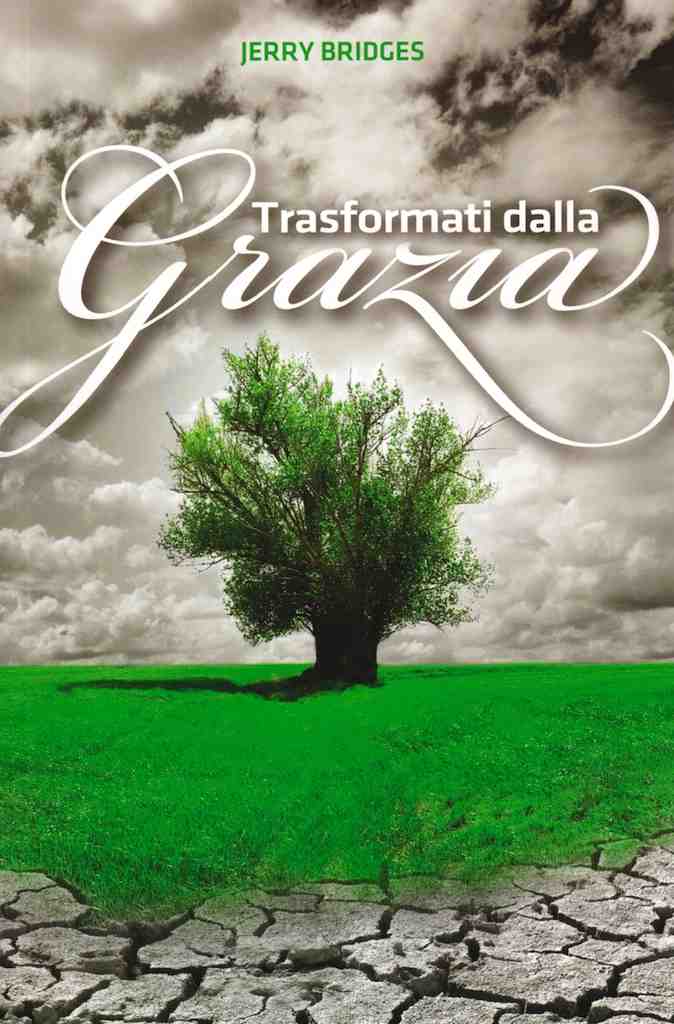 Trasformati dalla grazia