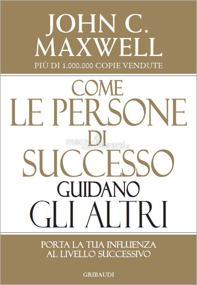 Come le persone di successo guidano gli altri