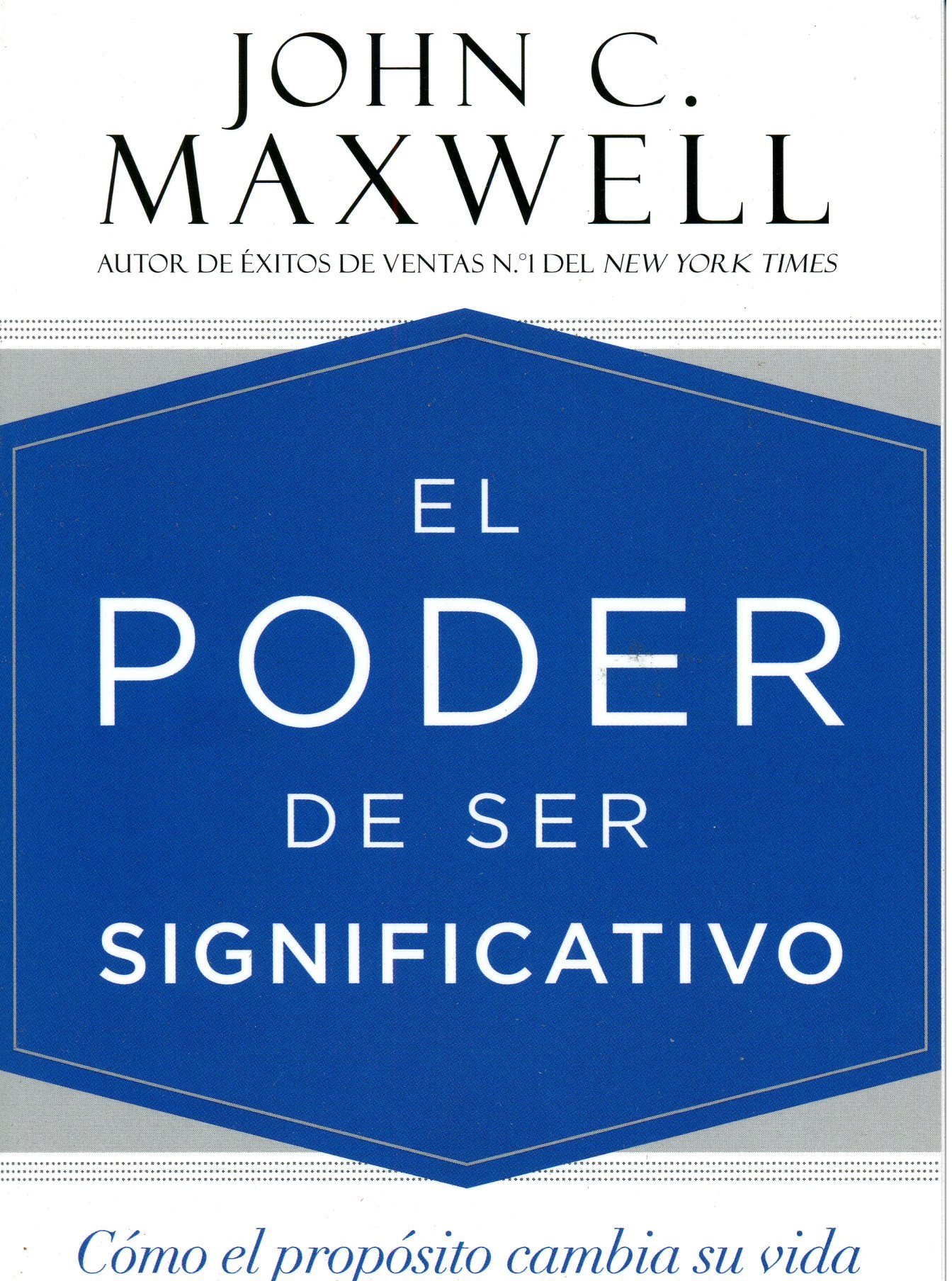 El Poder de Ser Significativo