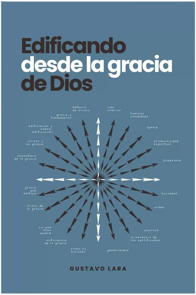 Edificando Desde la Gracia de Dios