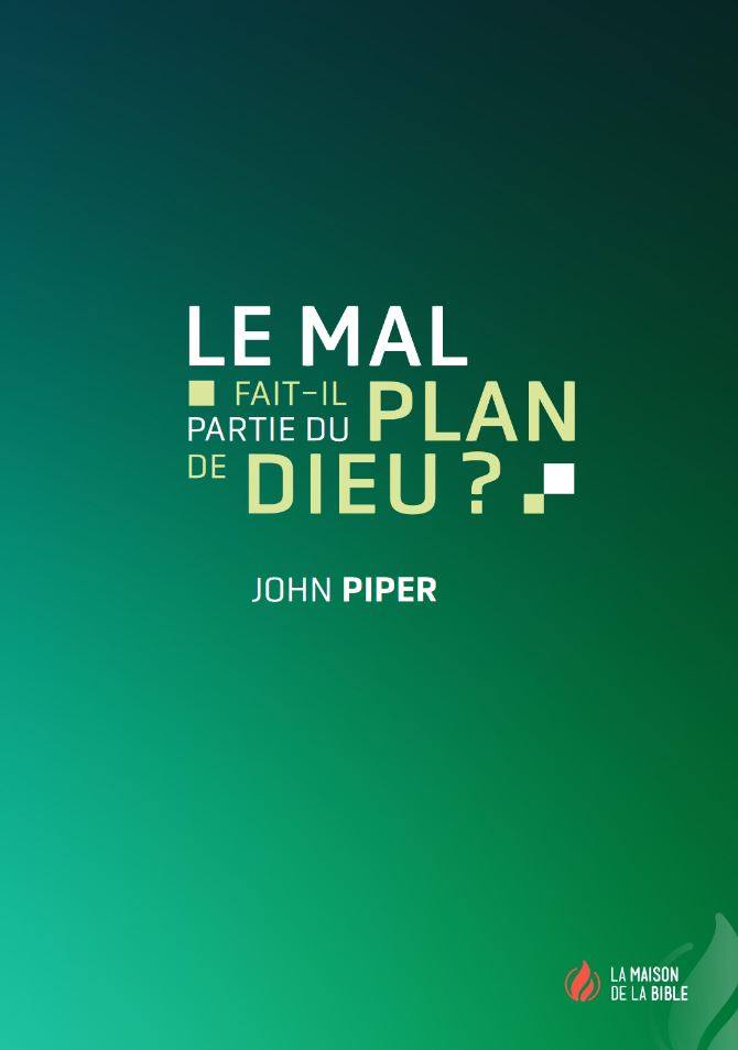 Le mal fait-il partie du plan de Dieu ?