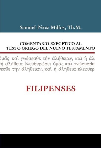 Comentario Exegético Al Texto Griego Del Nuevo Testamento: Filipenses