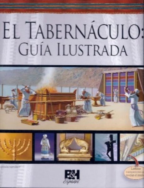El Tabernáculo: Guía Ilustrada