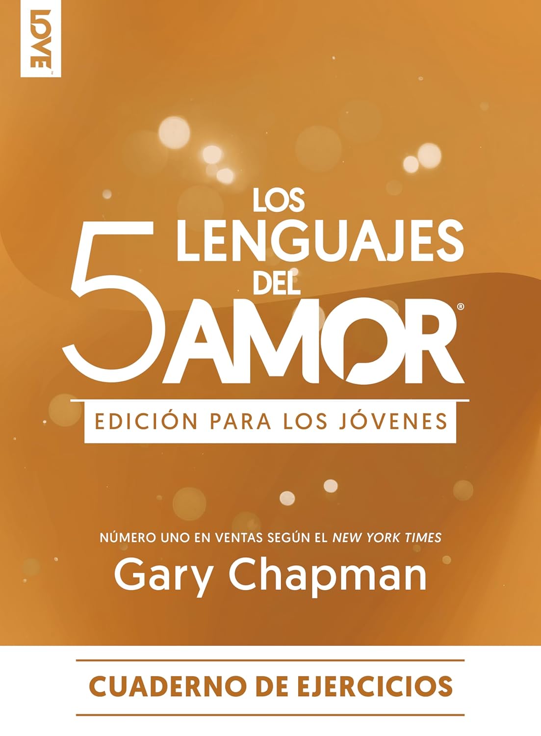 Los 5 lenguajes del amor edición para los jóvenes