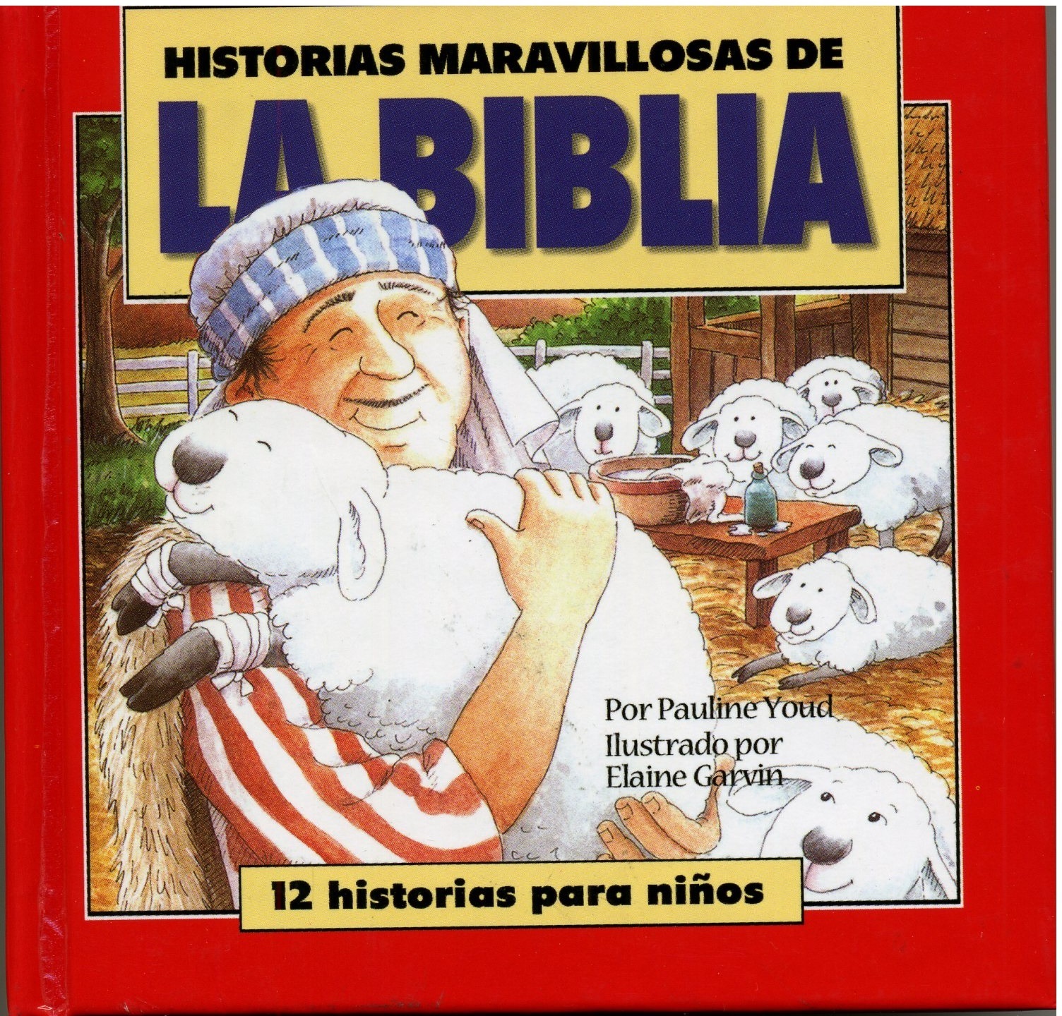 Historias Maravillosas de la Biblia