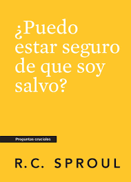 ¿Puedo Estar Seguro de que Soy Salvo?