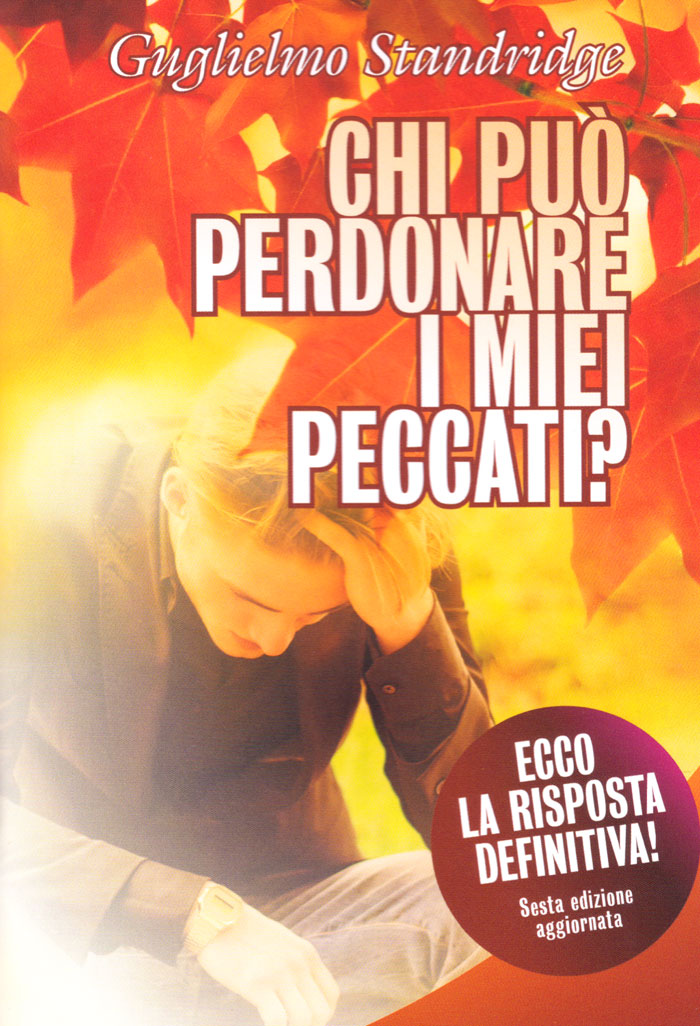 Chi può perdonare i miei peccati?