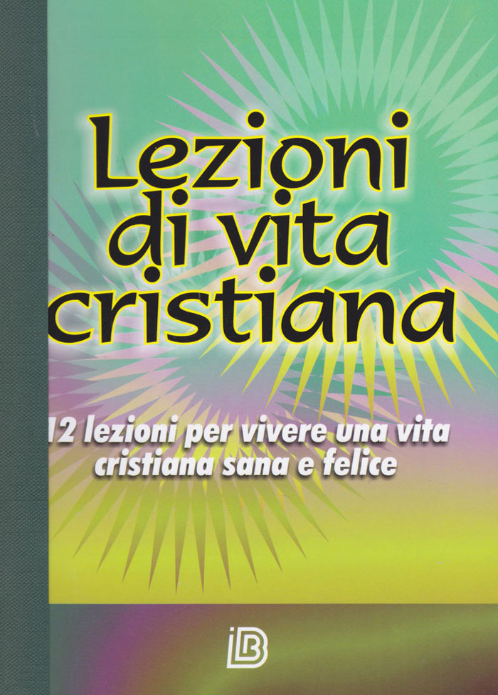 Lezioni di vita cristiana