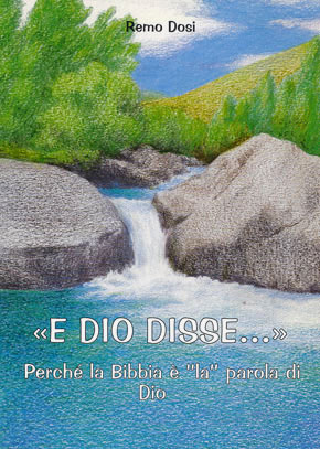 E Dio disse... Perché la Bibbia è "la" parola di Dio.
