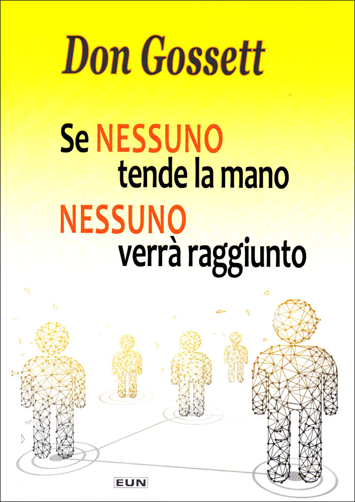 Se nessuno tende la mano nessuno verrà raggiunto