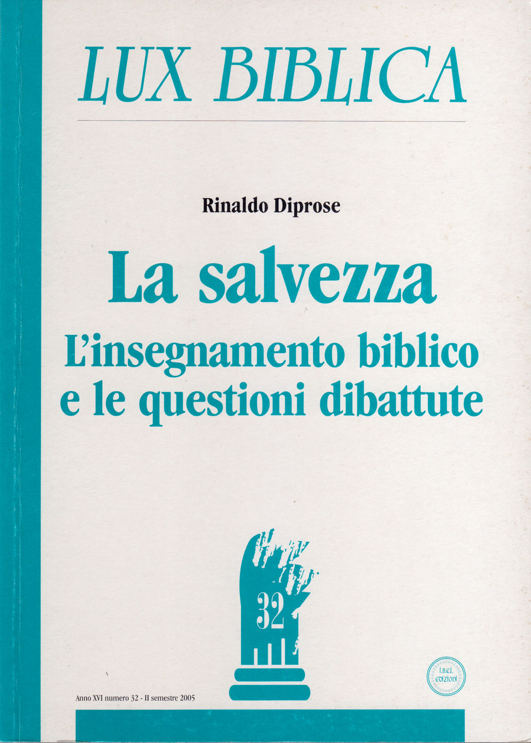 La salvezza - Lux Biblica n° 32