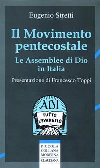 Il movimento pentecostale - Le Assemblee di Dio in Italia