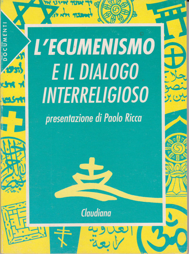 L'ecumenismo e il dialogo intereligioso