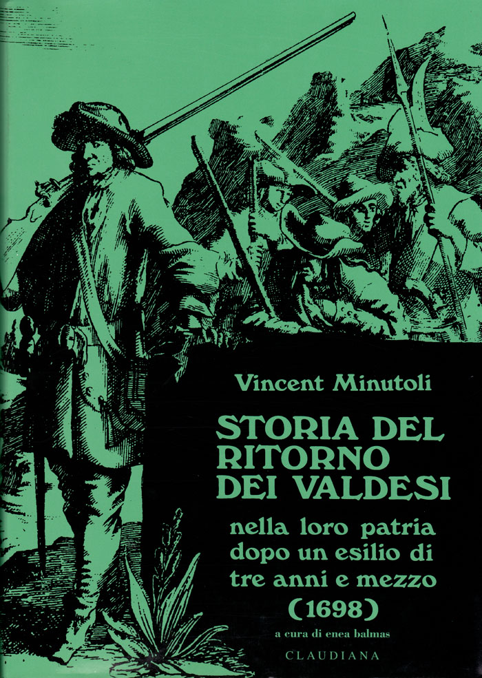 Storia del ritorno dei Valdesi nella loro patria dopo un esilio di tre anni e mezzo (1698)