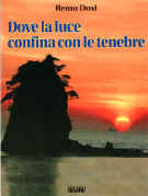 Dove la luce confina con le tenebre