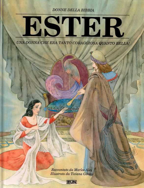 Ester - Una donna che era tanto coraggiosa quanto bella!