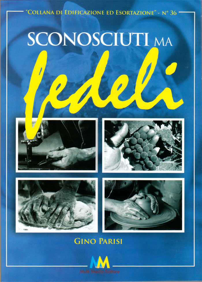Sconosciuti ma fedeli