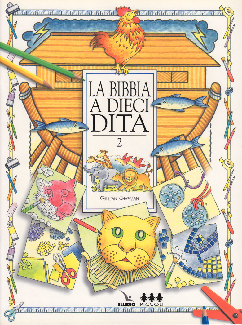 La Bibbia a 10 dita - Vol. 2 - Idee per lavoretti per fanciulli di 6-12 anni