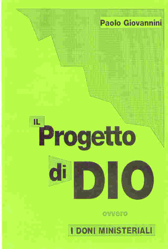 Il progetto di Dio ovvero i doni ministeriali