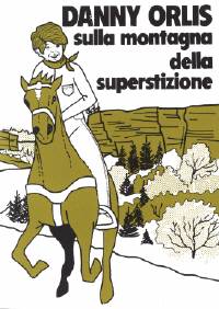Danny Orlis sulla montagna della superstizione