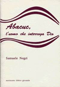 Abacuc, l'uomo che interroga Dio