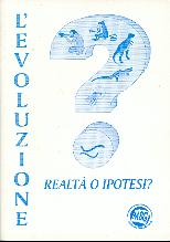 L'evoluzione: realtà o ipotesi?