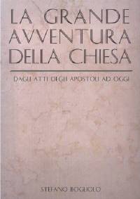 La grande avventura della chiesa