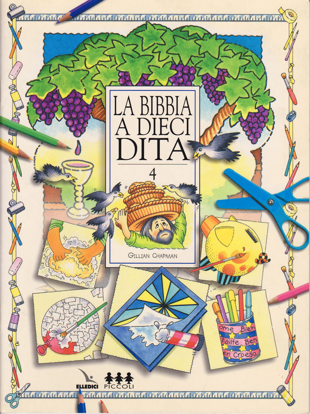 La Bibbia a 10 dita - Vol. 4 - Idee per lavoretti per fanciulli di 6-12 anni