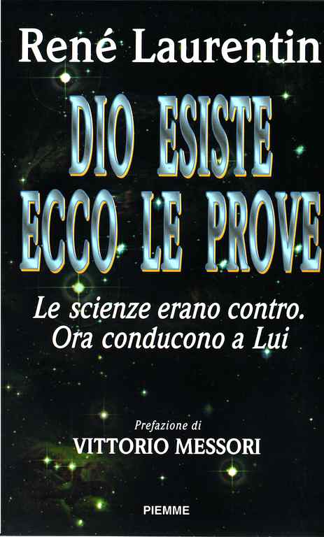 Dio esiste ecco le prove