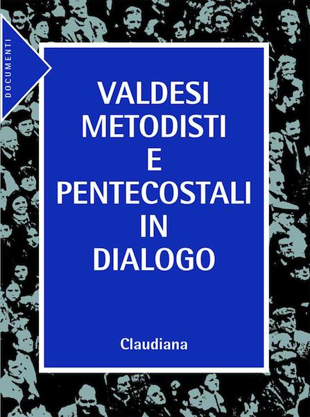 Valdesi Metodisti e Pentecostali in dialogo