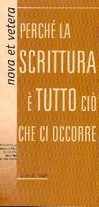 Perché la Scrittura è tutto ciò che ci occorre