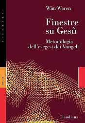 Finestre su Gesù - Metodologia dell'esegesi dei Vangeli