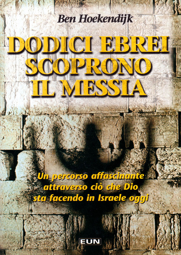 Dodici Ebrei scoprono il Messia