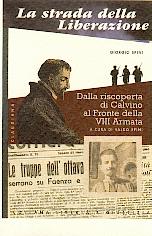 La strada della liberazione: dalla Riscoperta di Calvino al Fronte della VIII Armata