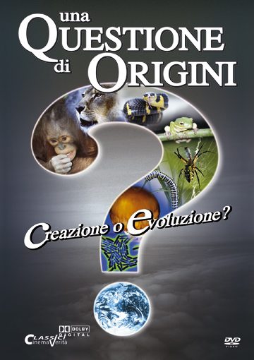 Creazione o Evoluzione? Una questione di origini - Ora anche su DVD