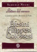 Lettere dal carcere: Commento pratico alle lettere di Paolo agli Efesini, ai Filippesi, ai Colossesi