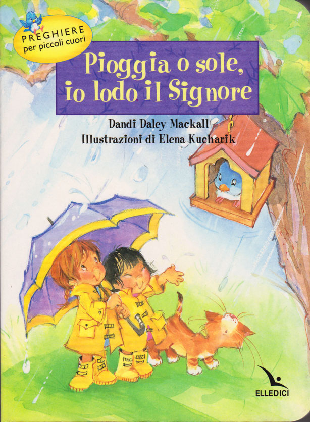 Pioggia o sole, io lodo il Signore!