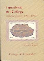 I quaderni del College - Volume primo: 1991 - 1993 - Una miniera di informazioni con superindice analitico