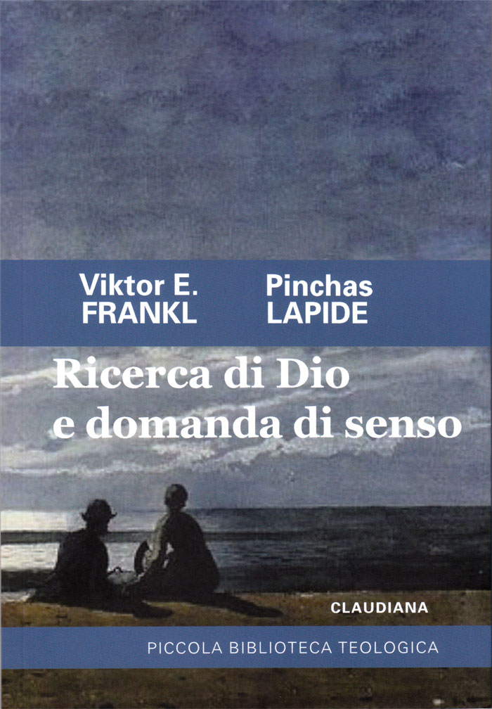 Ricerca di Dio e domanda di senso - Nuova Edizione 2016