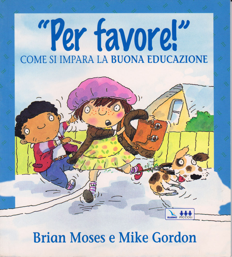 Per favore! - Come si impara la buona educazione