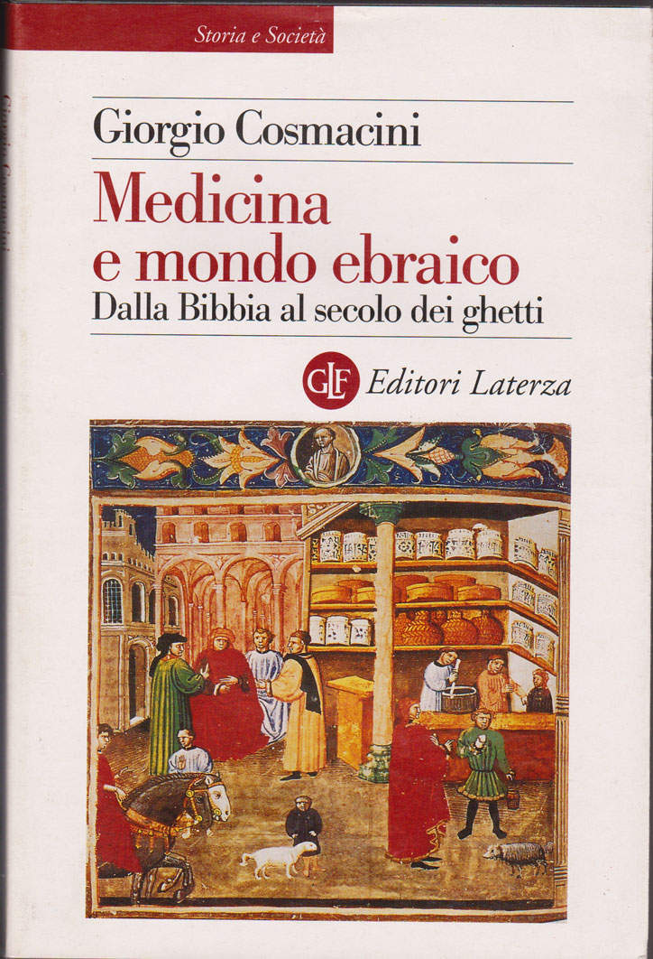 Medicina e mondo ebraico - Dalla Bibbia al secolo dei ghetti