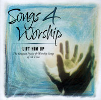 Songs 4 Worship - Lift Him Up