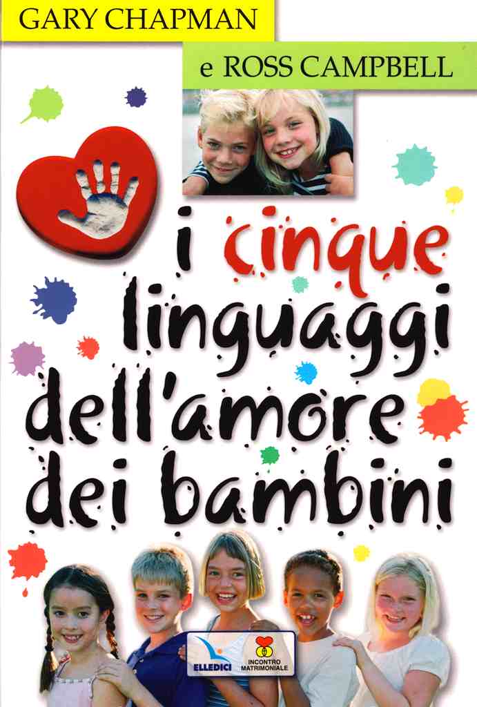 I cinque linguaggi dell'amore dei bambini