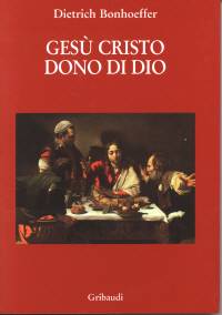 Gesù Cristo dono di Dio
