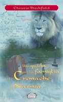 Una guida per la famiglia alle Cronache di Narnia