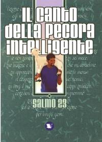 Il canto della pecora intelligente - Salmo 23