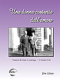 Una donna costretta dall'amore