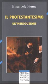 Il Protestantesimo - Un'introduzione