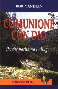 Comunione con Dio - Perché parliamo in lingue