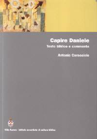 Capire Daniele - Testo biblico e commento